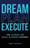 Dream Plan Execute