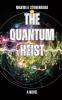 The Quantum Heist