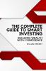 The Complete Guide to Smart Investing