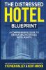 The Distressed Hotel Blueprint
