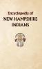 Encyclopedia of New Hampshire Indians