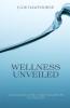 Wellness Unveiled