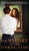 The Mystery of The Looking Glass