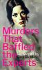 Murders That Baffled the Experts