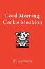 Good Morning Cookie MooMoo
