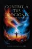 Master Your Emotions / Controla Tus emociones