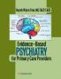Evidence-Based Psychiatry for Primary Care Providers