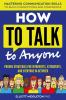 How to Talk to Anyone