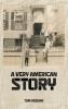 A Very American Story