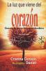 La Luz Que Viene Del Corazón (Spanish Edition)