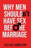 Why Men Shouldn't Have Sex Before Marriage