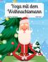 Yoga mit dem Weihnachtsmann (German / English Bilingual) Yoga with Santa