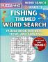 Fishing - Themed Word Search - Fun & Educational Puzzles for Kids Teens and Adults (Large Print Edition)