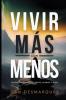 Find More with Less / Vivir Más con Menos