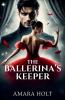 The Ballerina's Keeper