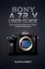 SONY A7R V USER GUIDE