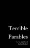 Terrible Parables