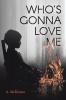 Who's Gonna Love Me