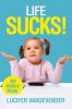 Life Sucks!