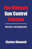 The Ultimate Gun Control Solution