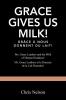 Grace Gives Us Milk!