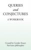 QUERIES AND CONJECTURES