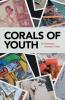 Corals Of Youth
