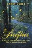 Fireflies A Story of Three Encounters And Other Tales of Random Connections