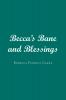 Becca's Bane and Blessings