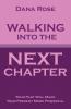 Walking into the Next Chapter