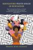 Navigating White Space in Education