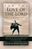 For the Love of the Lord