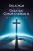 Paradigm of the Greatest Commandments