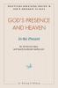 God's Presence and Heaven In the Present