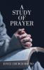 A Study of Prayer