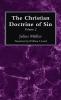 The Christian Doctrine of Sin Volume 2