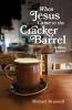 When Jesus Came to the Cracker Barrel