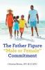 The Father Figure Male or Female Commitment