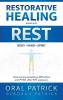 Restorative Healing Begins with Rest