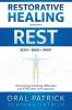 Restorative Healing Begins with Rest