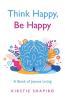 Think Happy Be Happy