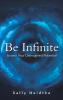 Be Infinite