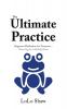 The Ultimate Practice