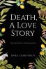 Death A Love Story