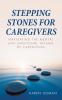 STEPPING STONES FOR CAREGIVERS
