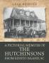 A Pictorial Memoir of The Hutchinsons from Edisto Island SC