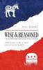 Wise & Reasoned