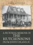 A Pictorial Memoir of The Hutchinsons from Edisto Island SC