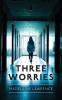 Three Worries