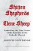 Shitten Shepherds and Clene Sheep